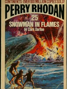 Perry Rhodan 25: Snowman in Flames