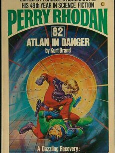 Perry Rhodan 82: Atlan in Danger