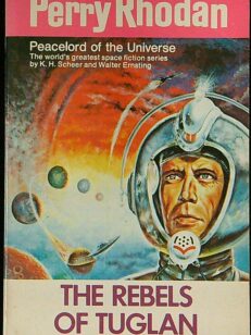 Perry Rhodan 12: The Rebels of Tuglan