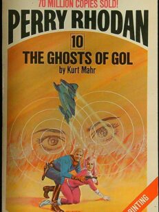 Perry Rhodan 10: The Ghosts of Gol