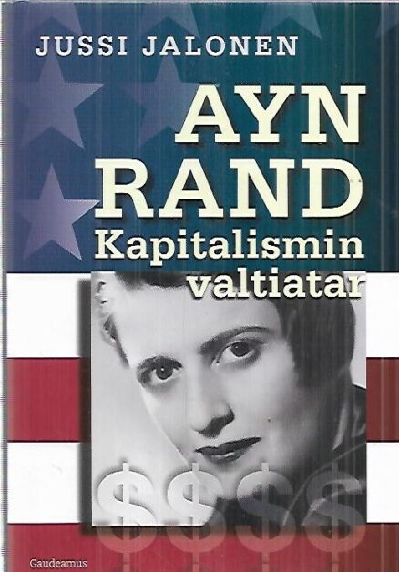 Ayn Rand - Kapitalismin valtiatar