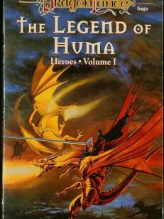 The Legend of Huma - Heroes Vol. 1 - (Dragon Lance)