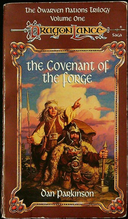 The Covenant of The Forge - The Dwarven Nations Trilogy Volume One - Dragon Lance