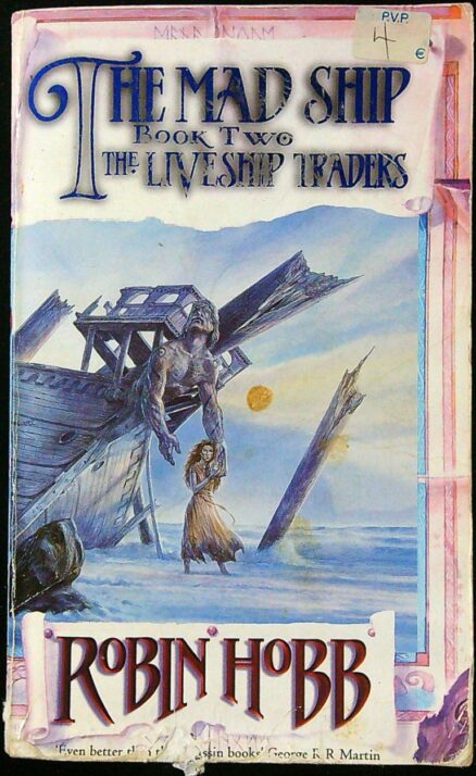 The Mad Ship - The Liveship Traders Book 2