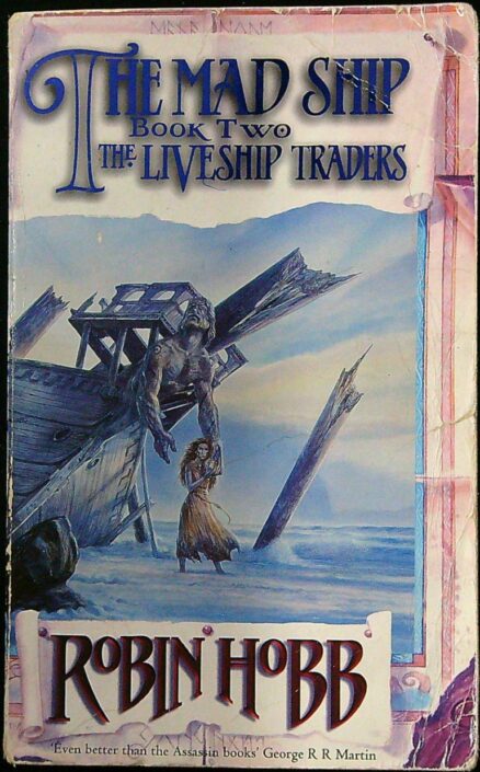 The Mad Ship - The Liveship Traders Book 2