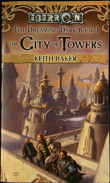 The City of Towers: The Dreaming Dark Book 1 (Eberron)