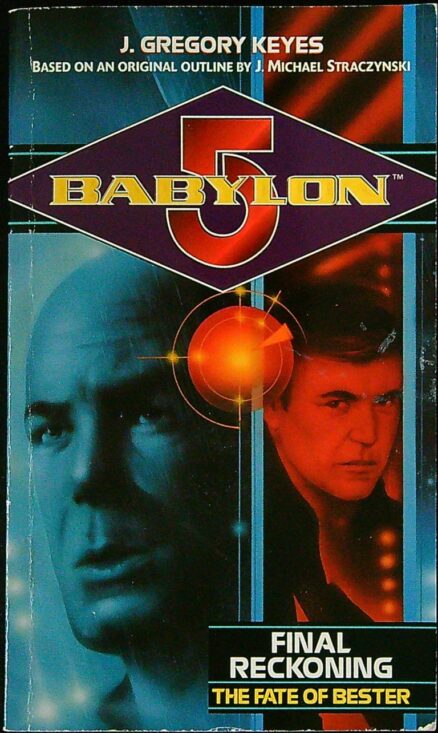 Final Reckoning: The Fate of Bester - Babylon 5