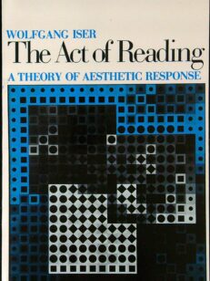 The Act of Reading: A Theory of Aesthetic Response