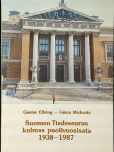 Suomen tiedeseuran kolmas puolivuosisata 1938-1987