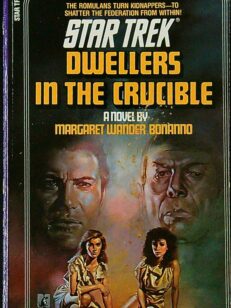 Dwellers in the Crucible - Star Trek 25