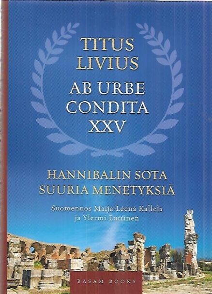 Ab urbe condita XXV : Hannibalin sota - Suuria menetyksiä