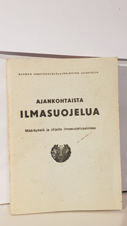 Ajankohtaista ilmasuojelua Määräyksiä ja ohjeita ilmasuojeluasioissa