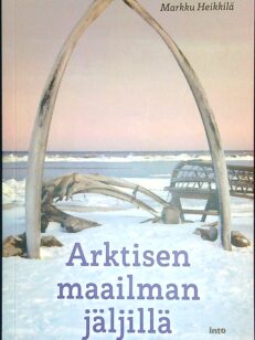 Arktisen maailman jäljillä