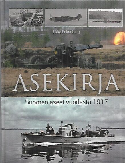 Asekirja - Suomen aseet vuodesta 1917