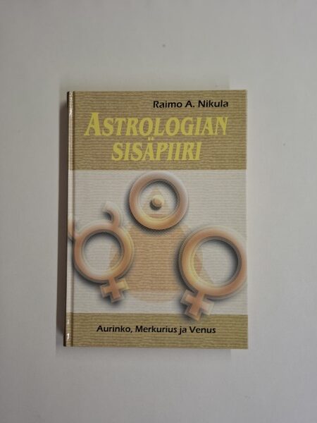 Astrologian sisäpiiri - Aurinko, Merkurius ja Venus