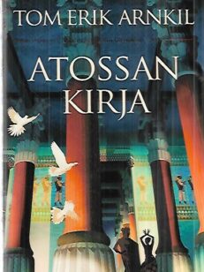 Atossan kirja - Kuninkaan korva osa IV