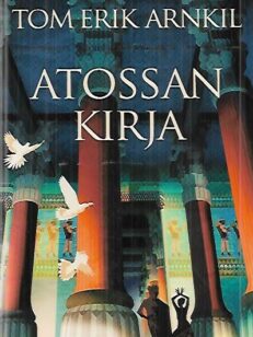 Atossan kirja - Kuninkaan korva osa IV