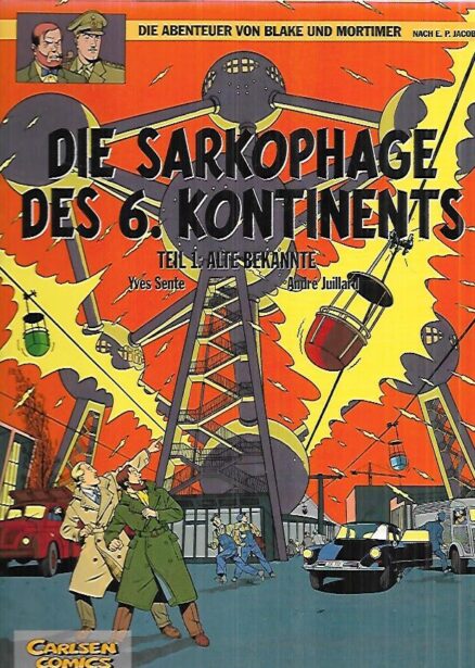 Die Abenteuer von Blake und Mortimer : Die Sarkophage des 6. Kontinents - Teil 1 : Alte Bekannte