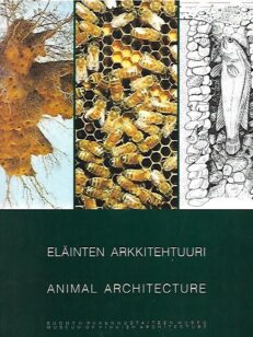 Eläinten arkkitehtuuri – Animal Architecture