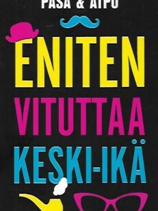 Eniten vituttaa keski-ikä