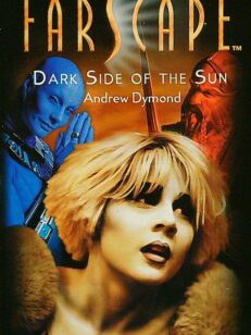 Farscape: Dark Side Of The Sun