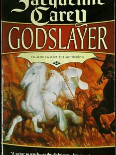 Godslayer: Volume Two of The Sundering