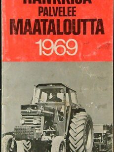 Hankkia palvelee maataloutta 1969