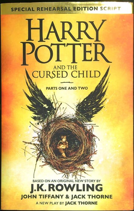 Harry Potter and the cursed child: a new play. Parts one and two