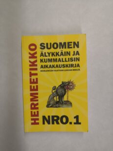 Hermeetikko - Suomen älykkäin ja kummallisin aikakausikirja Nro.1