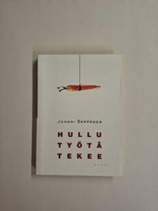 Hullu työtä tekee