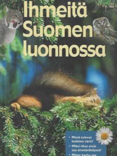 Ihmeitä Suomen luonnossa