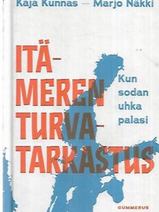 Itämeren turvatarkastus - Kun sodan uhka palasi