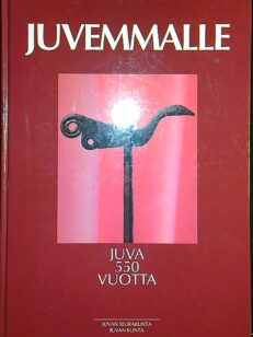 Juvemmalle - Juva 550 vuotta 1442 - 1992