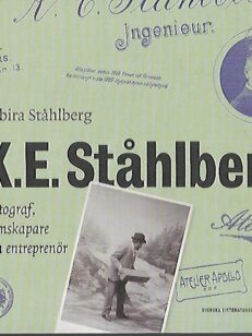 K. E. Ståhlberg - Fotograf, filmskapare och entreprenör