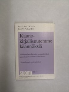 Kaunokirjallisuutemme käännöksiä: Bibliografinen luettelo suomenkielisen kaunokirjallisuuden käännöksistä