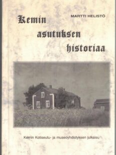 Kemin asutuksen historiaa