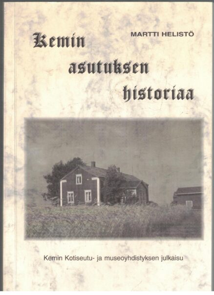 Kemin asutuksen historiaa