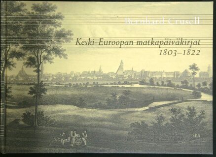 Keski-Euroopan matkapäiväkirjat 1803-1822