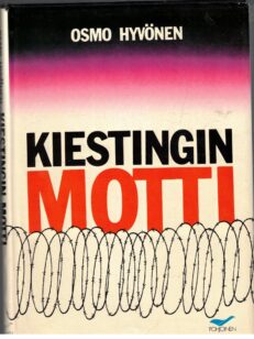 Kiestingin motti - Sota Vienan karjalassa kesällä 1941