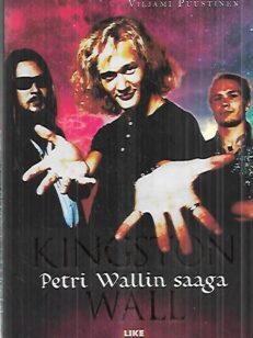 Kingston Wall - Petri Wallin saaga