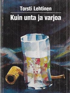 Kuin unta ja varjoa