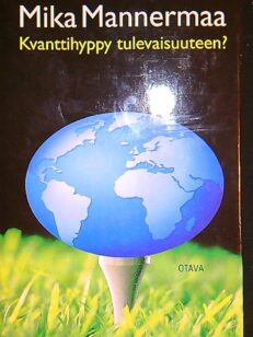 Kvanttihyppy tulevaisuuteen?