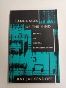 Languages of the Mind: Essays on Mental Representation