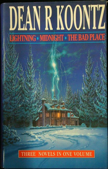 Lightning - Midnight - The Bad Place - Three Novels in One Volume