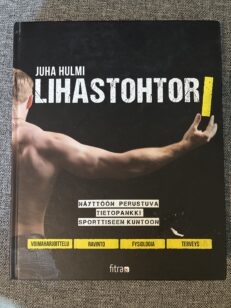 Lihastohtori - Näyttöön perustuva tietopankki sporttiseen kuntoon