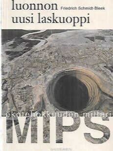 Luonnon uusi laskuoppi - Ekotehokkuuden mittari MIPS