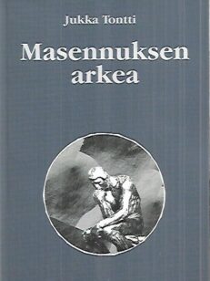 Masennuksen arkea - Selityksiä surusta ilma syytä