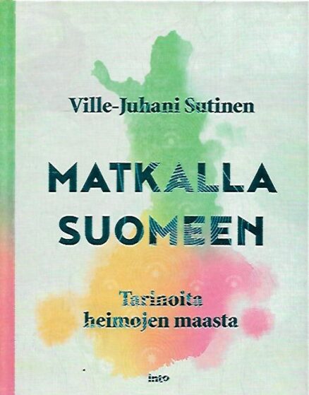 Matkalla Suomeen - Tarinoita heimojen maasta