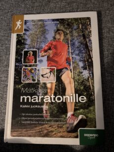 Matkalla maratonille: Kaikki juoksusta