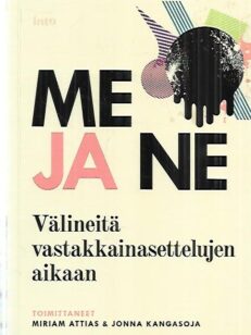 Me ja ne - Välineitä vastakkainasettelujen aikaan